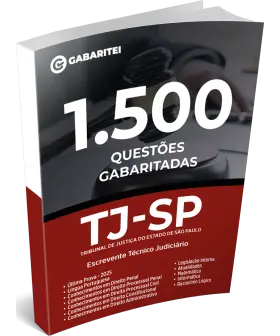 Capa: TJ-SP - Tribunal de Justiça do Estado de São Paulo - 1.500 Questões Gabaritadas - Escrevente Técnico Judiciário