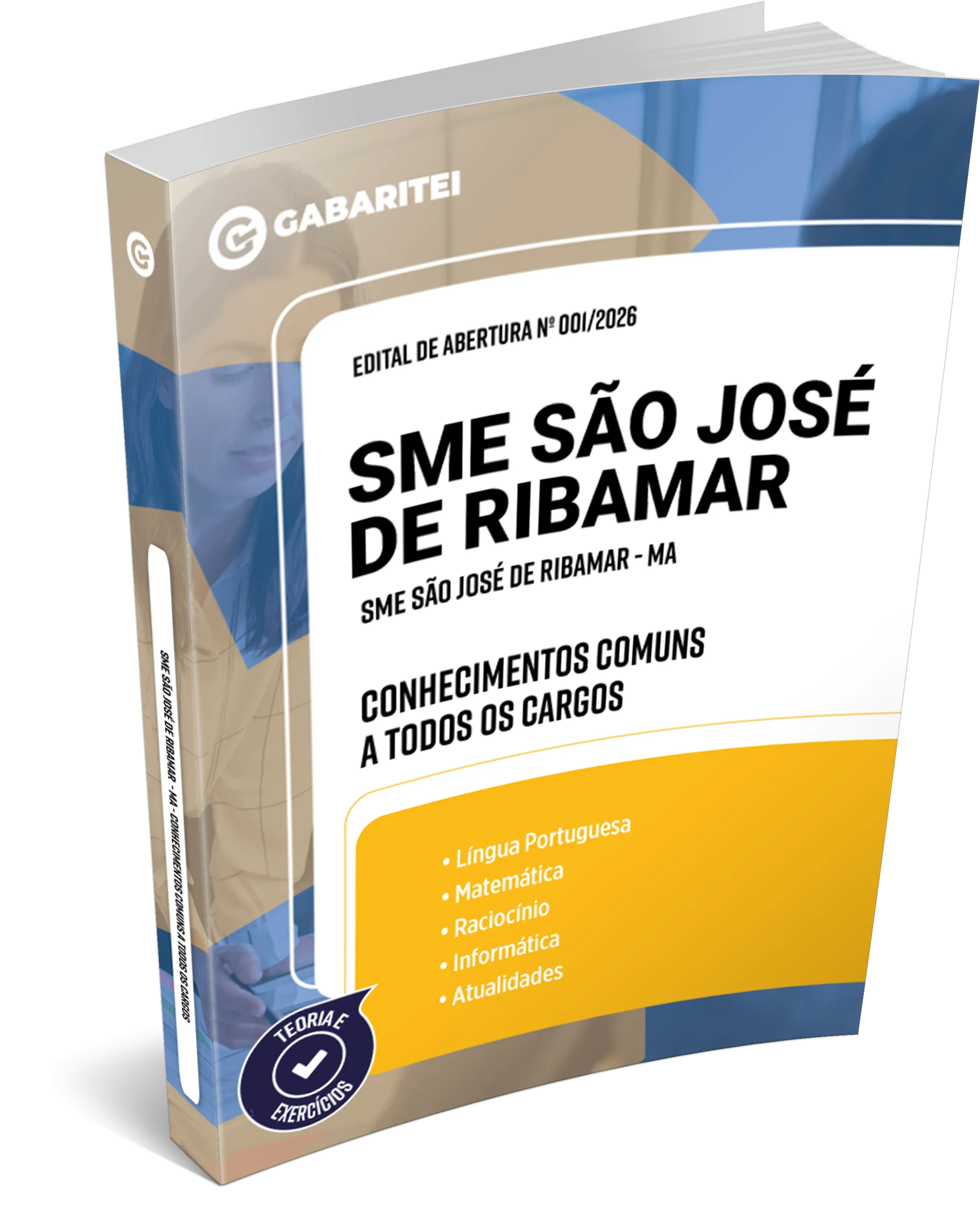 SME São José de Ribamar - MA - Prefeitura Municipal de São José de Ribamar - MA	Conhecimentos Comuns a todos os Cargos