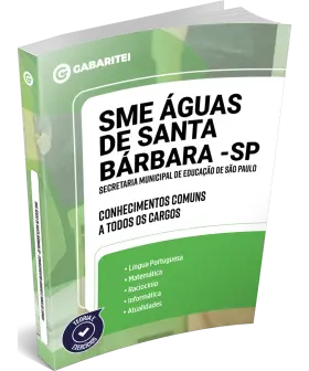 Capa: SME Águas de Santa Bárbara SP - Secretaria Municipal de Educação de São Paulo - Conhecimentos Comuns a todos os Cargos