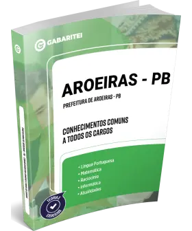 Capa: Prefeitura de Aroeiras - PB  - Conhecimentos Comuns a todos os Cargos