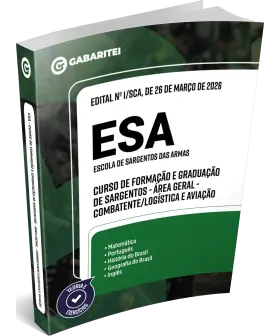 Capa: ESA - Escola de Sargentos das Armas - Curso de Formação e Graduação de Sargentos - Área Geral - Combatente/Logística e Aviação