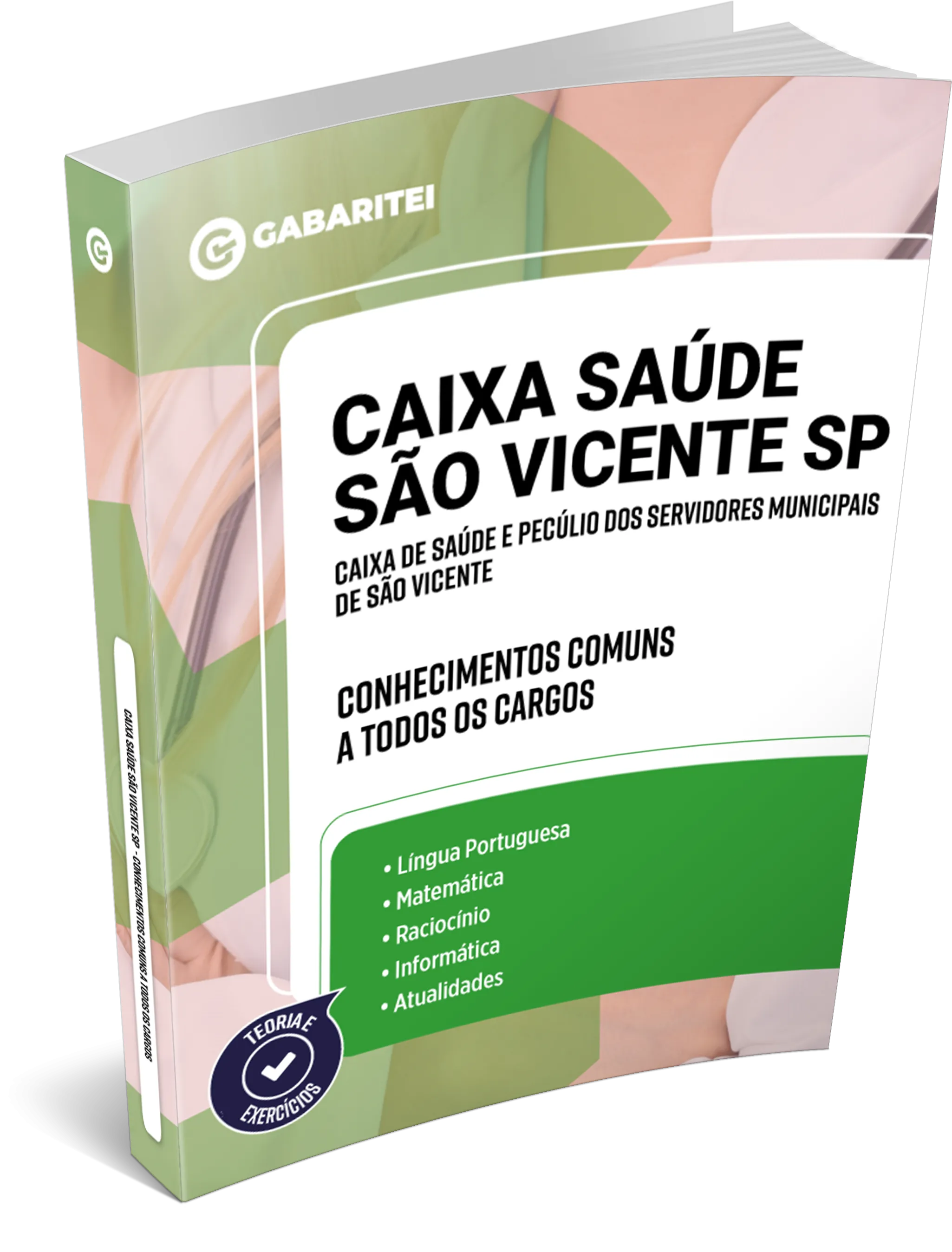 Caixa Saúde São Vicente SP - Caixa de Saúde e Pecúlio dos Servidores Municipais de São Vicente - Conhecimentos Comuns a todos os Cargos