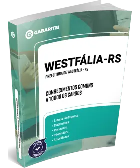 Capa: Prefeitura de Westfália - RS - Conhecimentos Comuns a todos os Cargos