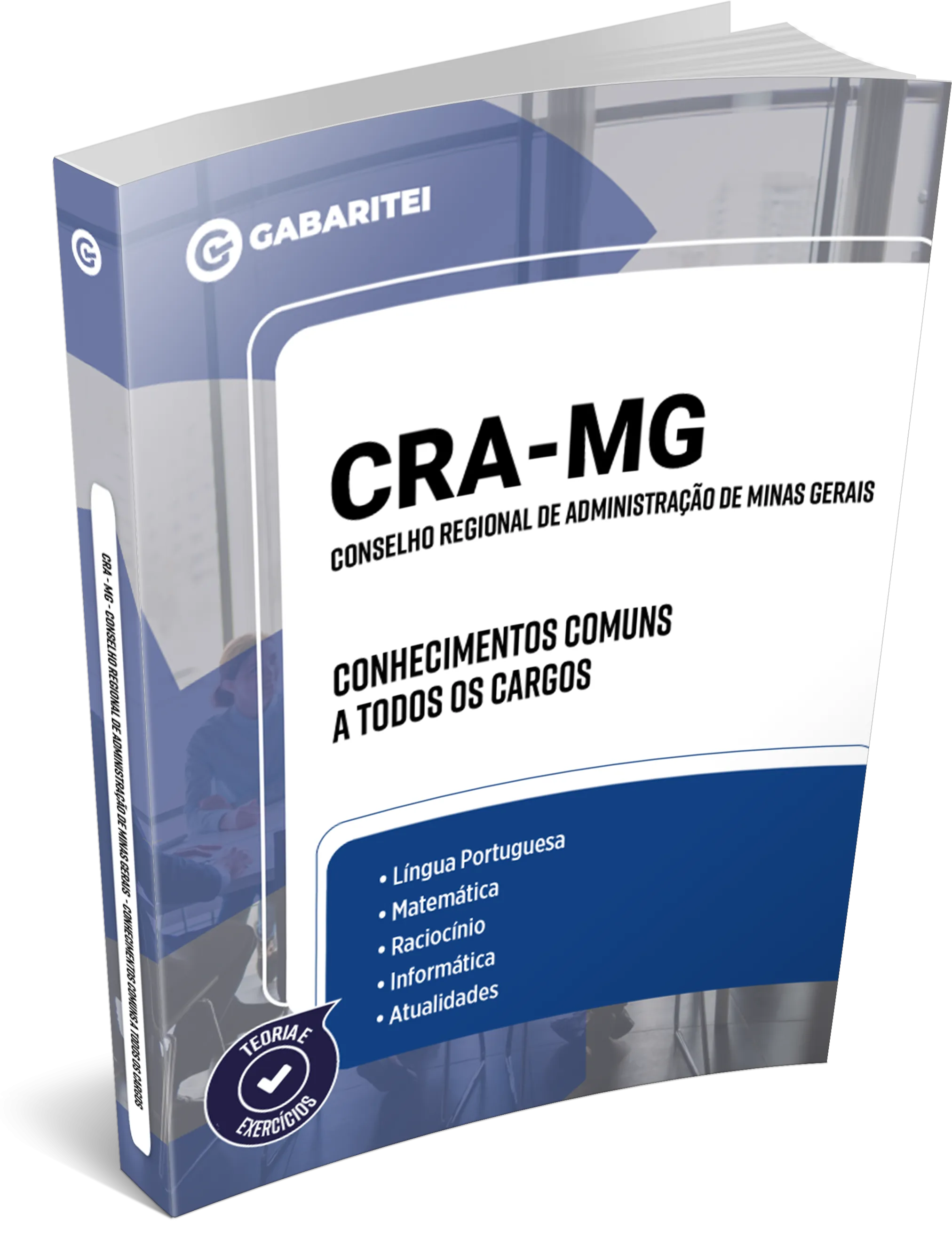 CRA - MG - Conselho Regional de Administração de Minas Gerais	Conhecimentos Comuns a todos os Cargos