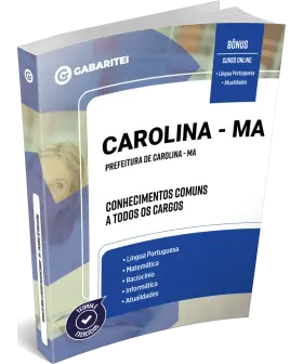 Capa: Material Didático - Prefeitura de Carolina - MA - Conhecimentos Comuns a todos os Cargos
