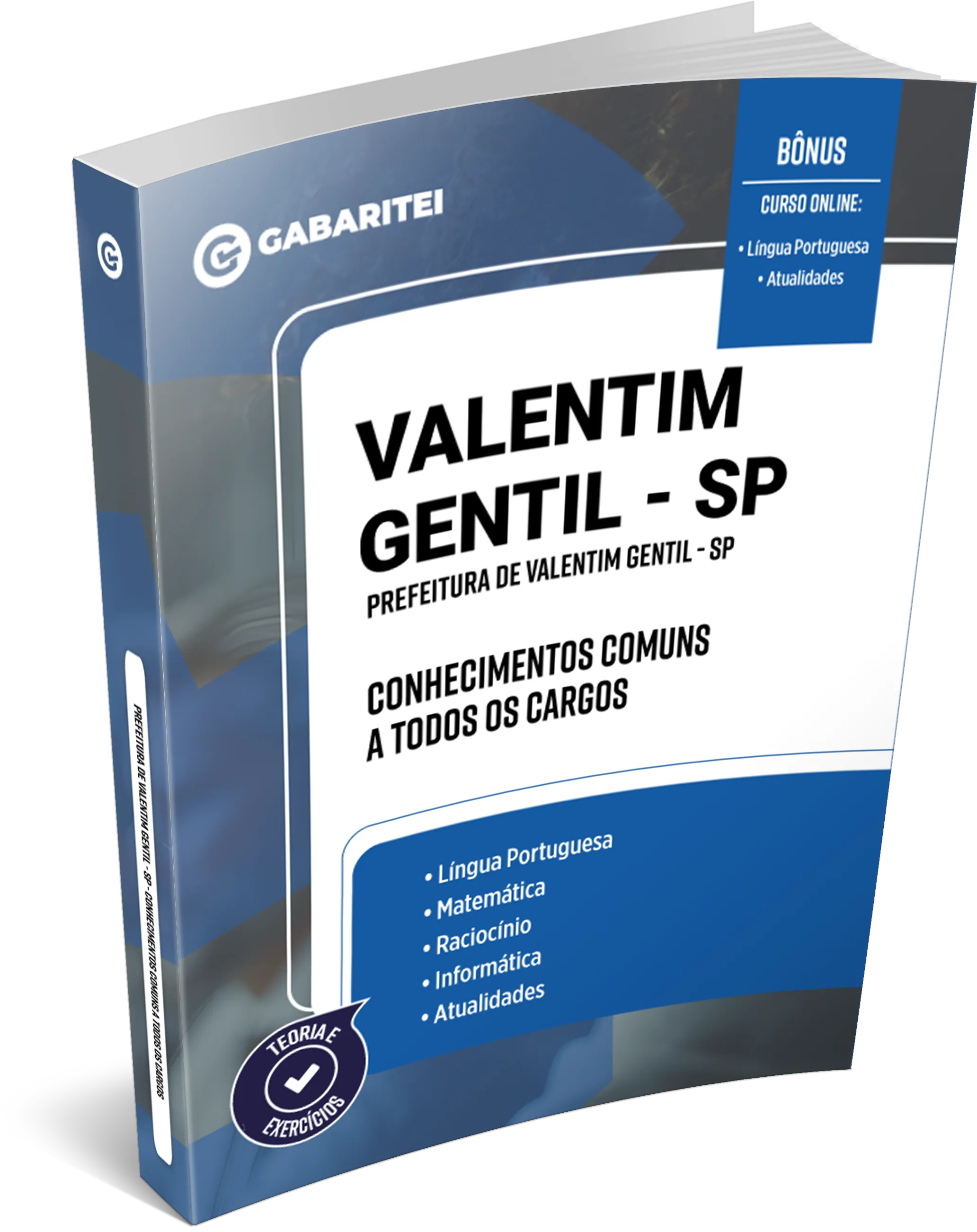 Material Didático - Prefeitura de Valentim Gentil - SP	Conhecimentos Comuns a todos os Cargos