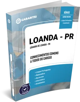 Capa: Material Didático - Câmara de Loanda - PR - Conhecimentos Comuns a todos os Cargos