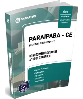 Capa: Material Didático - Prefeitura de Paraipaba - CE - Conhecimentos Comuns a todos os Cargos