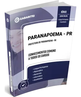 Capa: Material Didático - Prefeitura de Paranapoema - PR - Conhecimentos Comuns a todos os Cargos