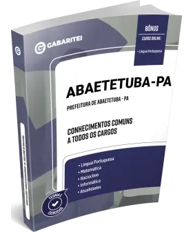Capa: Apostila Prefeitura de Abaetetuba - PA - Conhecimentos Comuns a todos os Cargos