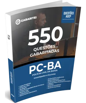 Capa: Caderno de Questões - PC-BA - 550 Questões Gabaritadas - Investigador e Escrivão