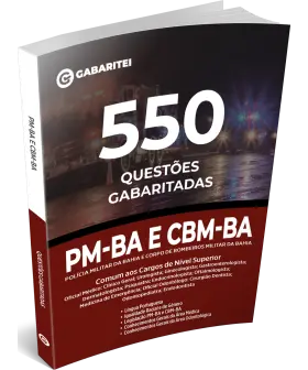 Capa: Caderno Questões PM-BA e CBM-BA - 550 Questões Gabaritadas - Comum aos Cargos de Nível Superior