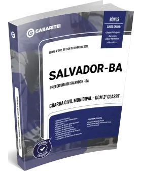 Capa: Apostila Prefeitura de Salvador - BA - Guarda Civil Municipal – GCM 3ª Classe